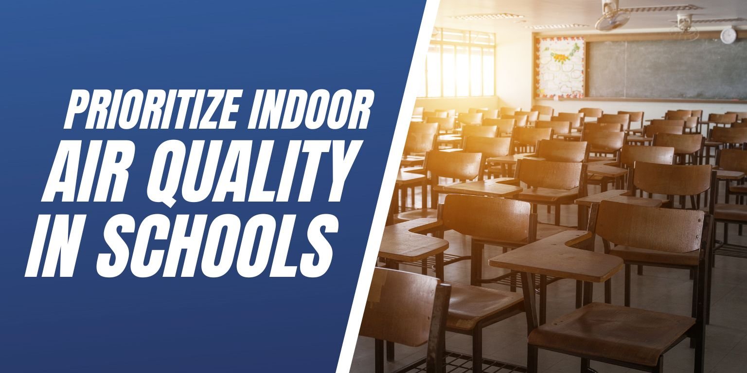 Prioritize Indoor Air Quality In Schools